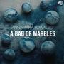 A Bag Of Marbles