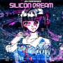 Silicon Dream