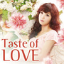 Taste Of Love