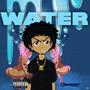 Turn to Water (Explicit)