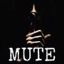 MUTE (Explicit)