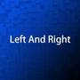 Left And Right