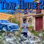 Trap House 2 : Edición Málaga (Explicit)