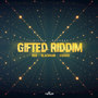 Gifted Riddim