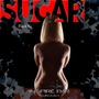 Sugar (Inspired by Maroon 5)