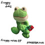 Froggy Noises (Explicit)