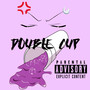 Double Cup (Explicit)