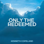 Only the Redeemed