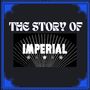 The Story of Imperial