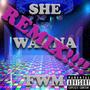 She Wanna FWM (feat. SKELLY THEKIDD) [REMIX] [Explicit]