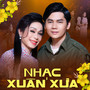 Nhạc Xuân Xưa