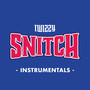 Snitch (Instrumentals)