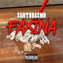 Faxina (Explicit)