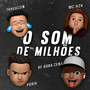 O Som de Milhões (Explicit)