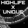 HIGHLIFE X UNIQUE (Explicit)