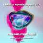 i like u remix sped up (Explicit)