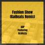 Fashion Show (KaiBeats Remix) [Explicit]