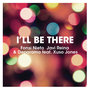 I'll Be There (feat. Xuso Jones) – Single