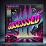 Obsesssed (Explicit)