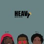 Heavy (feat. Nexus J. & DJ Skoli) [Explicit]