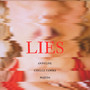 Lies (Explicit)