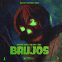 Brujos (Explicit)