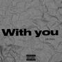 With You (Explicit)