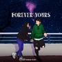 Forever Yours (Explicit)