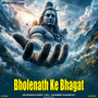 Bholenath Ke Bhagat