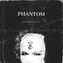 Phantom (Explicit)