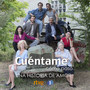 Cuentame, una Historia de Amor (Música Original de la Serie de RTVE)