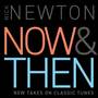 Now & Then: New Takes on Classic Tunes