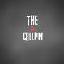 Creepin (Explicit)