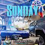 Sunday Fun Day (feat. Cisco The Kid, Stilow Nasty & Necio Malvado) [Explicit]