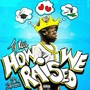 How We Raised (Explicit)