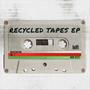 Recycled Tapes EP