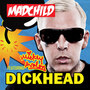 Dickhead (Remix) [Explicit]