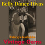 Belly Dance Divas - Vintage Gems