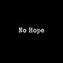 No Hope (feat. Kiii Bandz) [Explicit]