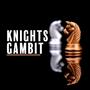 Knights Gambit (Explicit)