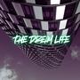 The Dream Life (Freestyle)