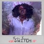 The Switch Up (Explicit)