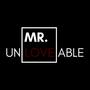 Mr. Unloveable
