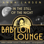 In the Still of the Night (Babylon Lounge)