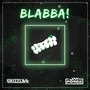 Blabba! (Explicit)