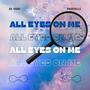 All Eyes On Me (feat. Charenelle)