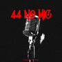 44 NO MIC (Explicit)