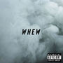 WHEW (feat. Jaxpott) [Explicit]