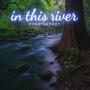 In This River
