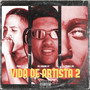 Vida de artista 2 (Explicit)